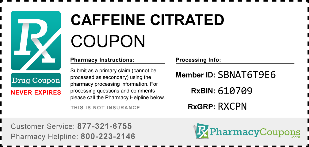 Caffeine citrated Prescription Drug Coupon with Pharmacy Savings