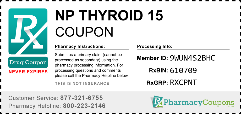Np thyroid 15 Prescription Drug Coupon with Pharmacy Savings
